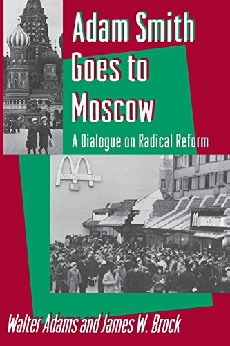 Adam Smith Goes to Moscow A Dialogue on Radical Reform [Paperback]