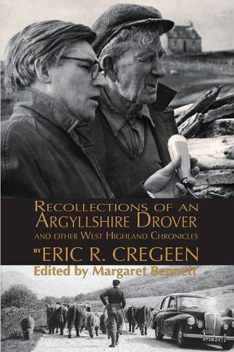 'recollections Of An Argyllshire Drover' And Other West Highland Chronicles [Paperback]