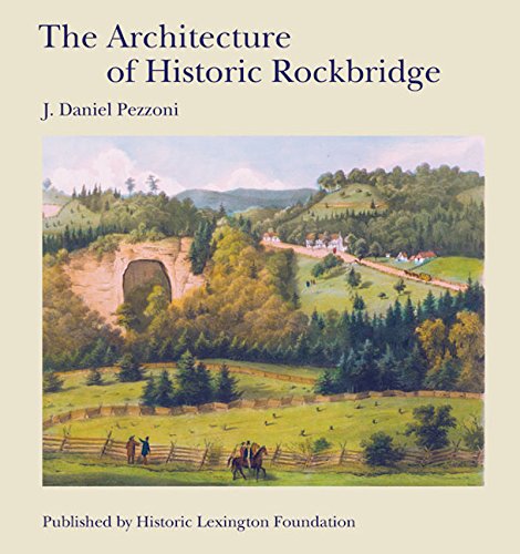 The Architecture Of Historic Rockbridge [Hardcover]