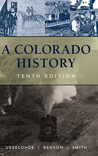 A Colorado History, 10th Edition [Hardcover]