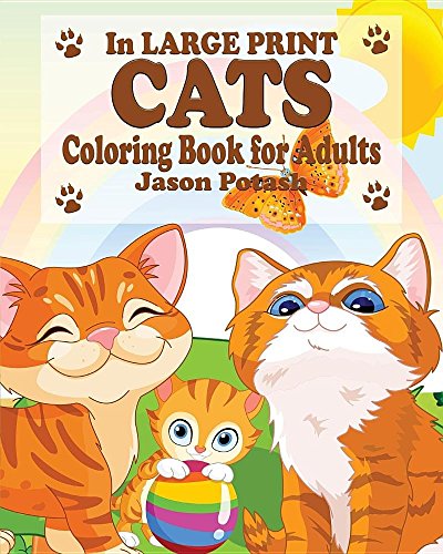 Cats Coloring Book For Adults ( In Large Print) [Paperback]