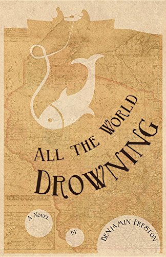 All The World Drowning [Paperback]