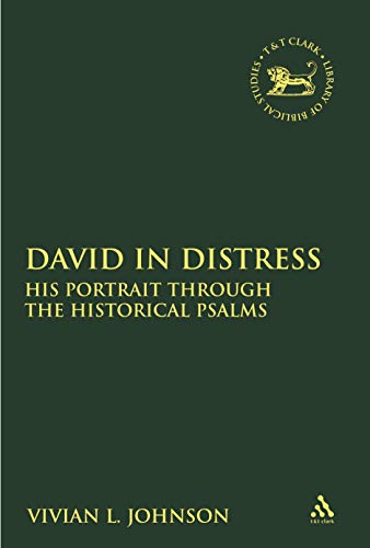 David in Distress His Portrait Through the Historical Psalms [Paperback]