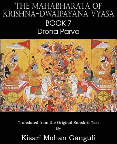 The Mahabharata Of Krishna-Dwaipayana Vyasa Book 7 Drona Parva [Paperback]