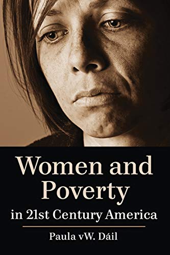 Women And Poverty In 21st Century America [Paperback]
