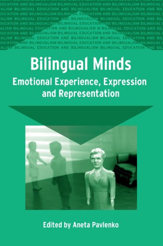 Bilingual Minds Emotional Experience, Expression, and Representation [Paperback]