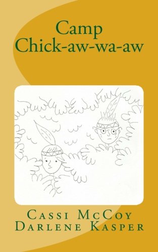 Camp Chick-Aw-Wa-Aw [Paperback]