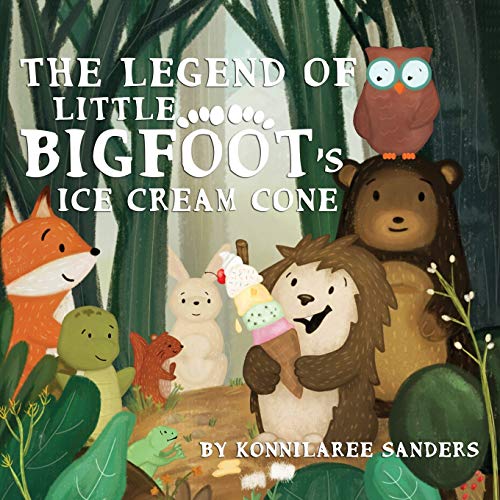 Legend of Little Bigfoot's Ice Cream Cone [Paperback]