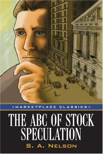 The Abc Of Stock Speculation (marketplace Classics) [Paperback]