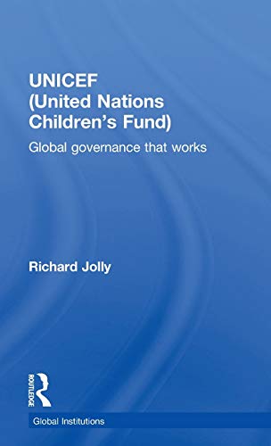 UNICEF (United Nations Children's Fund) Global Governance That Works [Hardcover]