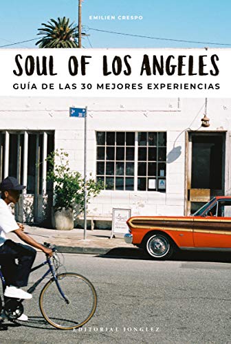 Soul of Los Angeles (Spanish) Gua de las 30 Mejores Experiencias [Paperback]