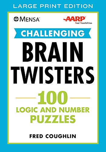 Mensa&174 AARP&174 Challenging Brain Twisters (LARGE PRINT) 100 Logic and N [Paperback]