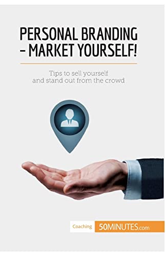 Personal Branding - Market Yourself
