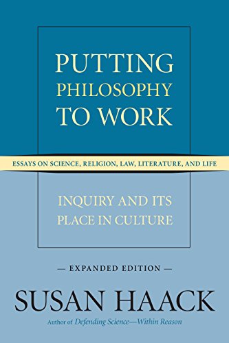 Putting Philosophy to Work Inquiry and Its Place in Culture -- Essays on Scienc [Paperback]