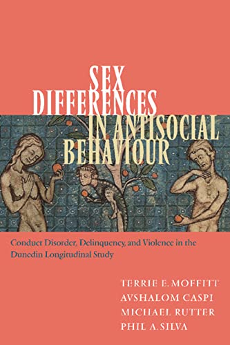 Sex Differences in Antisocial Behaviour Conduct Disorder, Delinquency, and Viol [Hardcover]