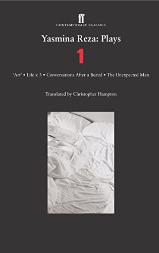Yasmina Reza Plays 1 Art, Life x 3, The Unexpected Man, Conversations After a  [Paperback]