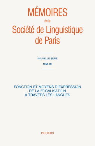 Fonction et moyens d'expression de la focalisation a travers les langues [Paperback]
