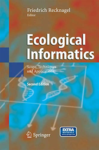 Ecological Informatics Scope, Techniques and Applications [Paperback]
