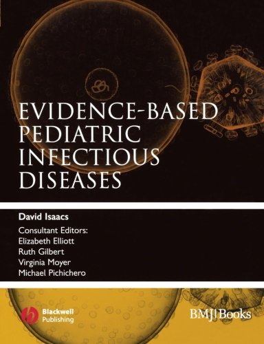 Evidence-Based Pediatric Infectious Diseases [Paperback]