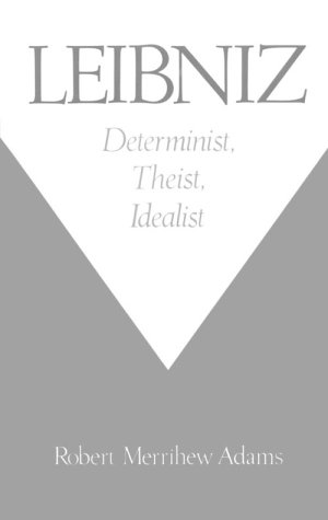 Leibniz Determinist, Theist, Idealist [Hardcover]
