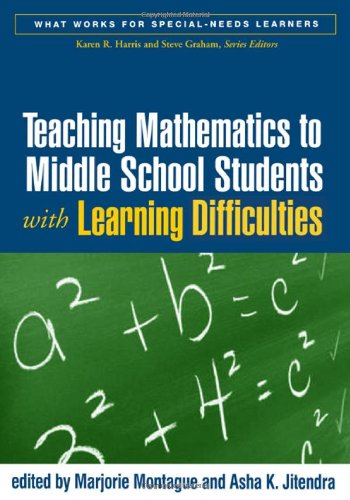 Teaching Mathematics to Middle School Students with Learning Difficulties [Hardcover]