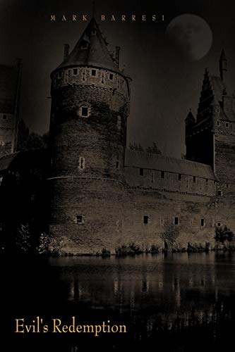 Evil's Redemption  Hell Unleashed [Paperback]