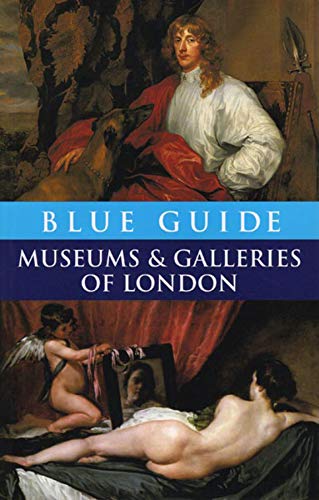 Blue Guide Museums and Galleries of London [Paperback]