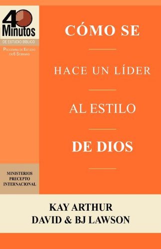Cmo Se Hace Un Lder Al Estilo De Dios / Rising To The Call Of Leadership (40 M [Paperback]