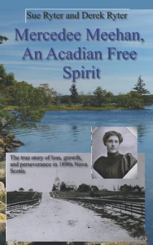 Mercedee Meehan, An Acadian Free Spirit