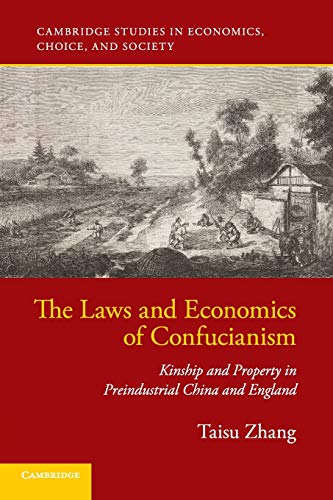 The Laws and Economics of Confucianism Kinship and Property in Preindustrial Ch [Paperback]