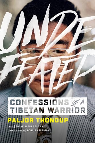 Undefeated Confessions of a Tibetan Warrior [Paperback]