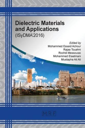 Dielectric Materials And Applications Isydma'2016 [Paperback]