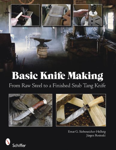 Basic Knife Making  From Raw Steel To A Finished Stub Tang Knife [Spiral-bound]