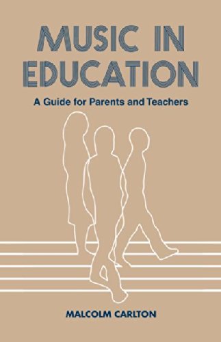 Music in Education A Guide for Parents and Teachers [Paperback]