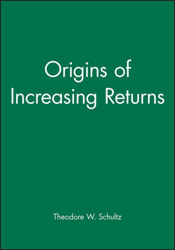 Origins of Increasing Returns [Hardcover]