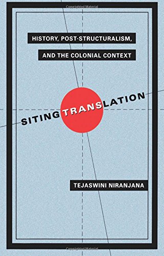 Siting Translation History, Post-Structuralism, and the Colonial Context [Paperback]