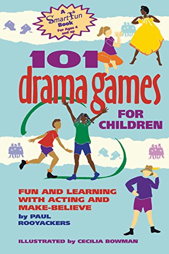 101 Drama Games for Children Fun and Learning with Acting and Make-Believe [Hardcover]