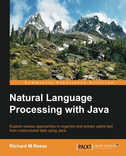 Natural Language Processing With Java [Paperback]