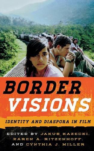Border Visions Identity and Diaspora in Film [Hardcover]