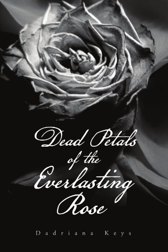 Dead Petals of the Everlasting Rose [Paperback]