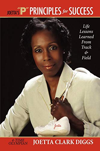 Joetta's P Principles for Success  Life Lessons Learned from Track and Field [Paperback]