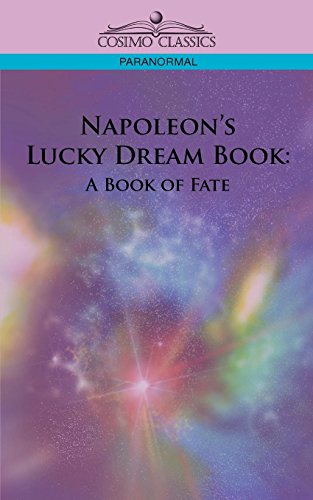 Napoleon's Lucky Dream Book A Book Of Fate [Paperback]