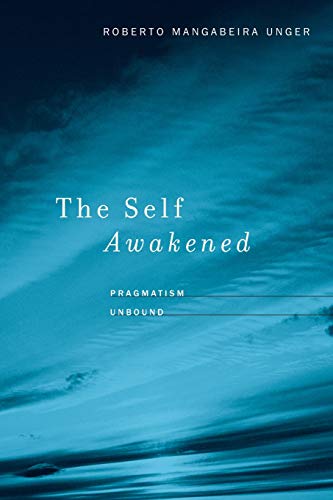 The Self Awakened Pragmatism Unbound [Paperback]