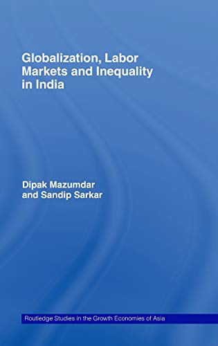 Globalization, Labour Markets and Inequality in India [Hardcover]