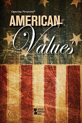 American Values (opposing Viewpoints) [Paperback]