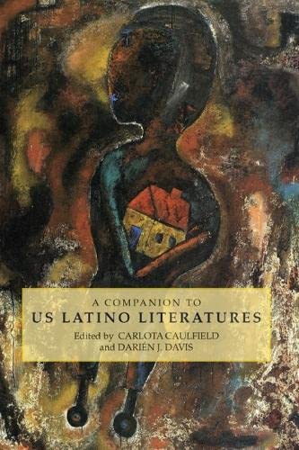 A Companion to US Latino Literatures [Paperback]