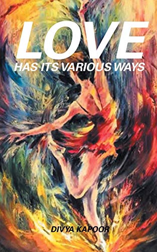 Love Has Its Various Ways [Paperback]