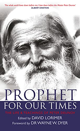 Prophet for Our Times The Life &amp Teachings of Peter Deunov [Paperback]