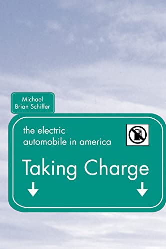 Taking Charge The Electric Automobile in America [Paperback]