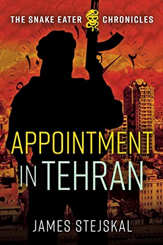 Appointment in Tehran A Cold War Spy Thriller [Hardcover]